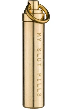 MY SLUT PILLS Brass Pill Holder Keychain